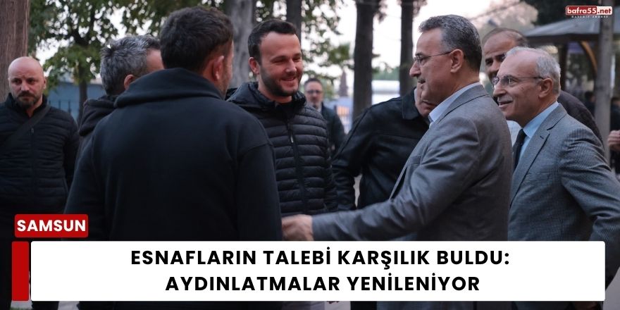 Esnafların Talebi Karşılık Buldu: Aydınlatmalar Yenileniyor