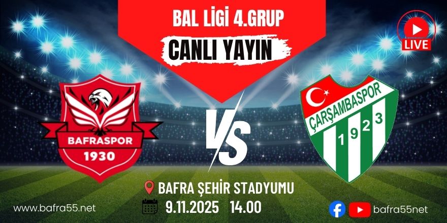 1930 Bafraspor – Çarşambaspor Derbisi Bafra55.net’te Canlı Yayınlanacak