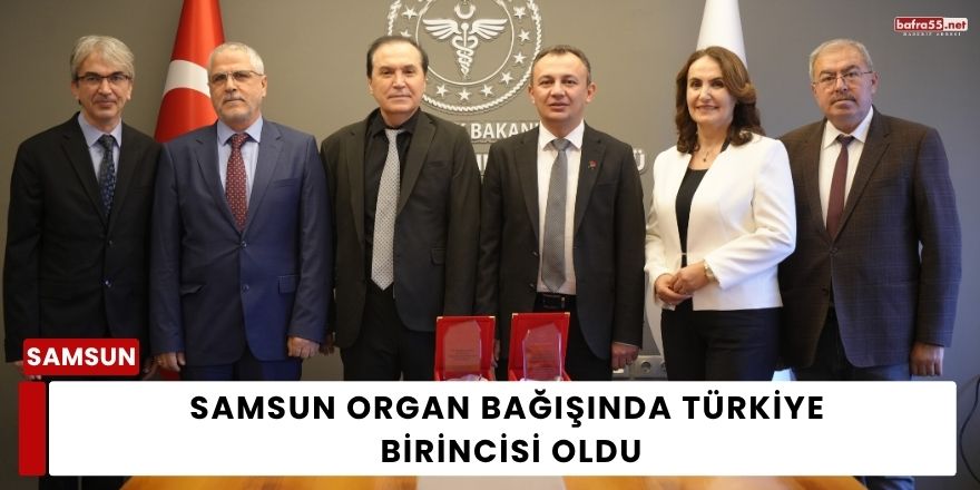 Samsun Organ Bağışında Türkiye  Birincisi Oldu