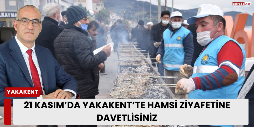 21 Kasım’da Yakakent’te Hamsi Ziyafetine Davetlisiniz