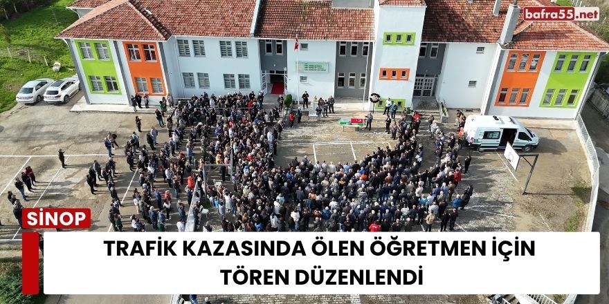 Trafik Kazasında Ölen Öğretmen İçin Tören Düzenlendi