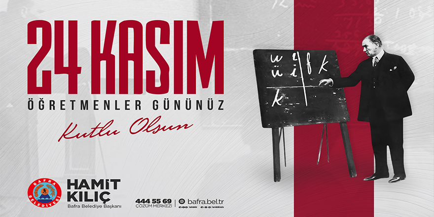 Başkan Hamit Kılıç’tan 24 Kasım Öğretmenler Günü Mesajı