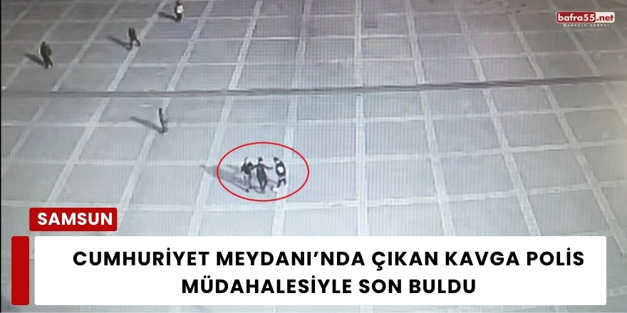 Cumhuriyet Meydanı’nda Çıkan Kavga Polis Müdahalesiyle Son Buldu