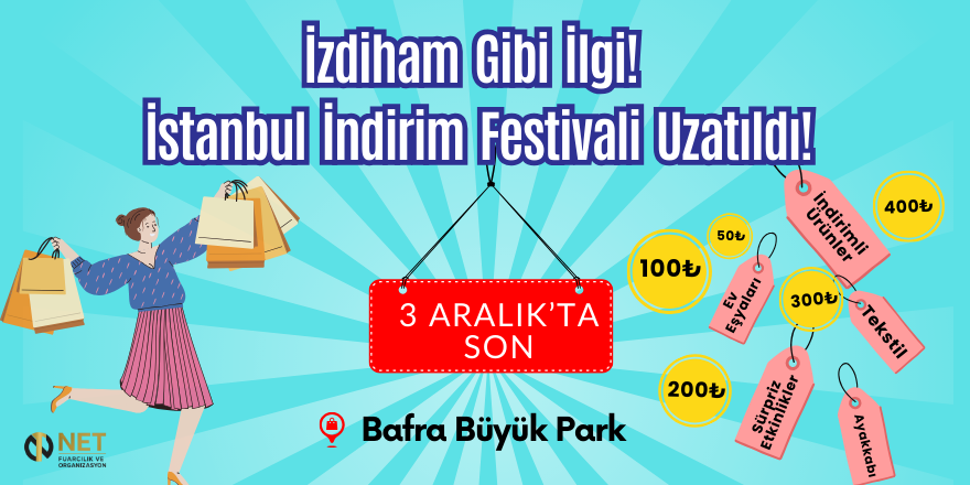 İzdiham Gibi İlgi! İstanbul İndirim Festivali Uzatıldı!