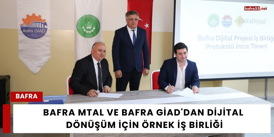 Bafra MTAL Ve Bafra GİAD'dan Dijital Dönüşüm İçin Örnek İş Birliği