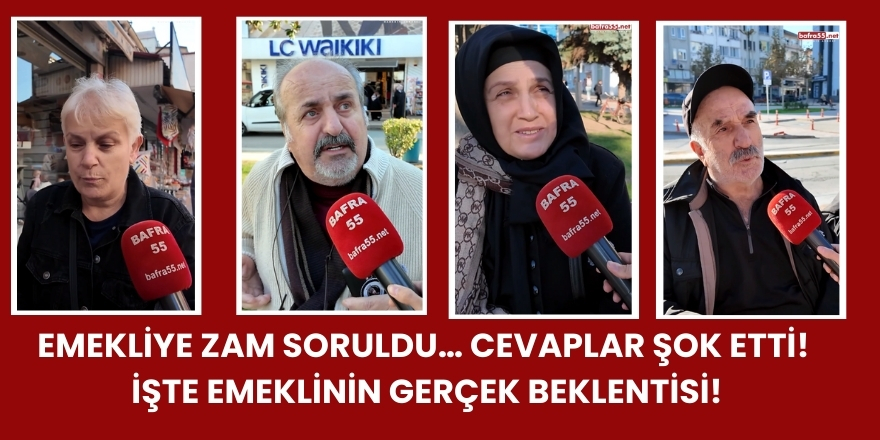 Emekliye Zam Soruldu… Cevaplar Şok Etti! İşte Emeklinin Gerçek Beklentisi!