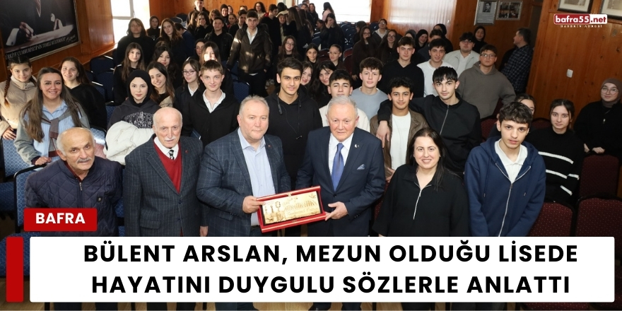 Bülent Arslan, Mezun Olduğu Lisede Hayatını Duygulu Sözlerle Anlattı