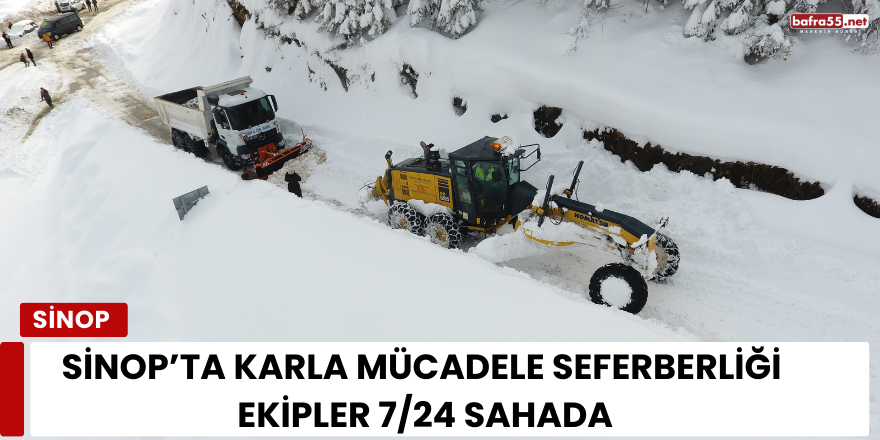 Sinop’ta Karla Mücadele Seferberliği: Ekipler 7/24 Sahada