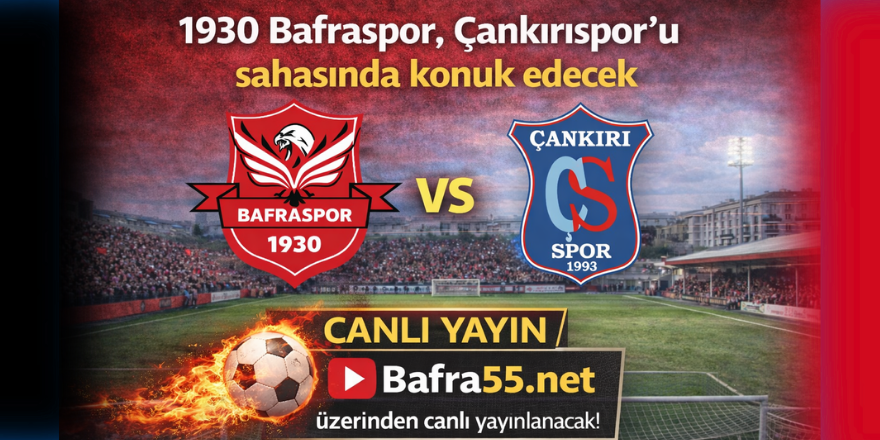 1930 Bafraspor, Çankırıspor’u sahasında konuk edecek