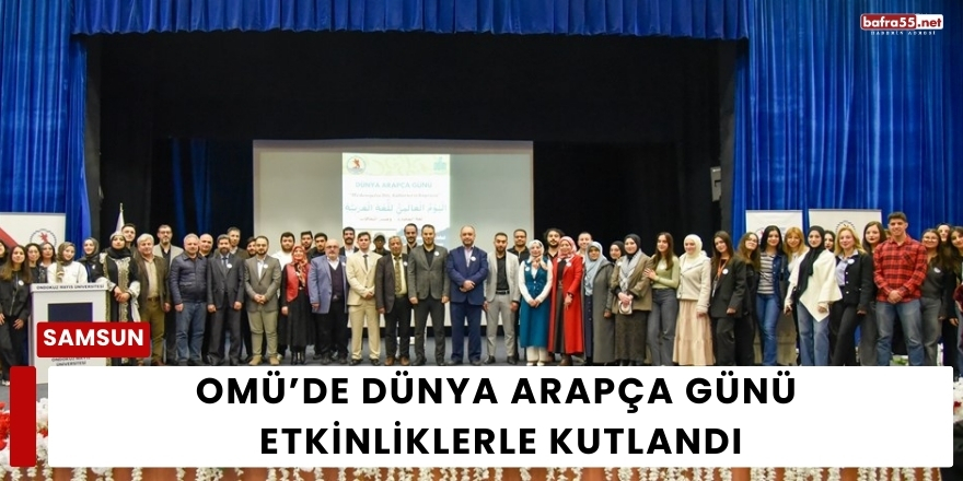 OMÜ’de Dünya Arapça Günü Etkinliklerle Kutlandı