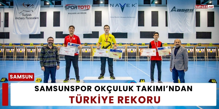 Samsunspor Okçuluk Takımı’ndan Türkiye Rekoru