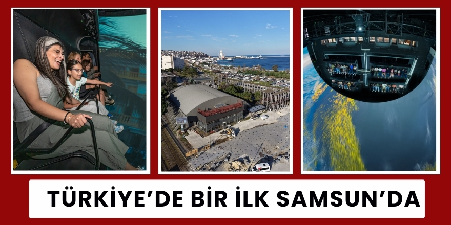 Türkiye’de Bir İlk Samsun’da