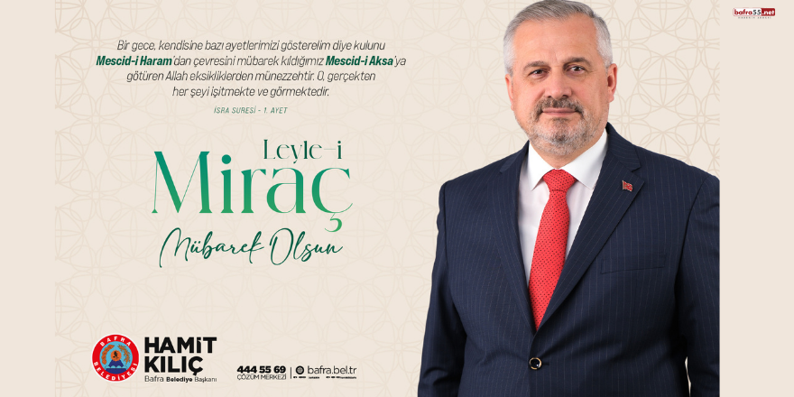Başkan Kılıç'ın Miraç Kandil Mesajı