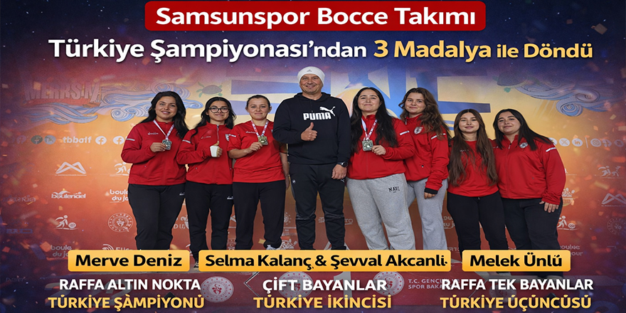 Samsunspor Bocce Takımı Türkiye Şampiyonası’ndan 3 Madalya ile Döndü