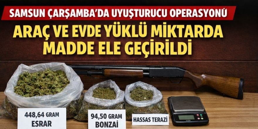 Çarşamba’da Narkotik Operasyonu: Uyuşturucu Madde Ele Geçirildi