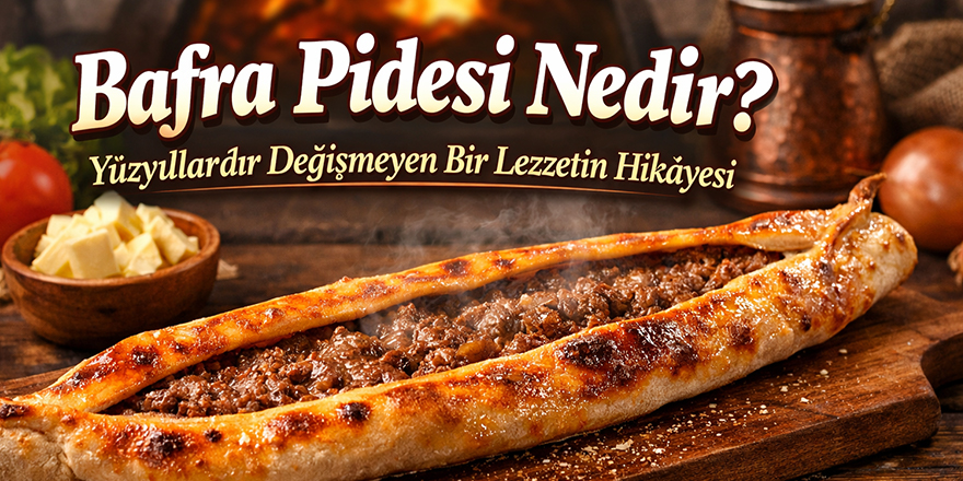 Bafra'da Yüzyıllardır Değişmeyen Bir Lezzetin Hikâyesi