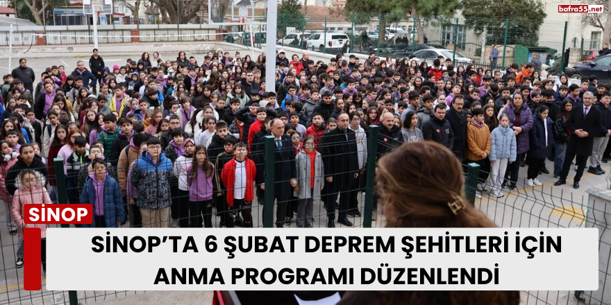 Sinop’ta 6 Şubat Deprem Şehitleri İçin Anma Programı Düzenlendi