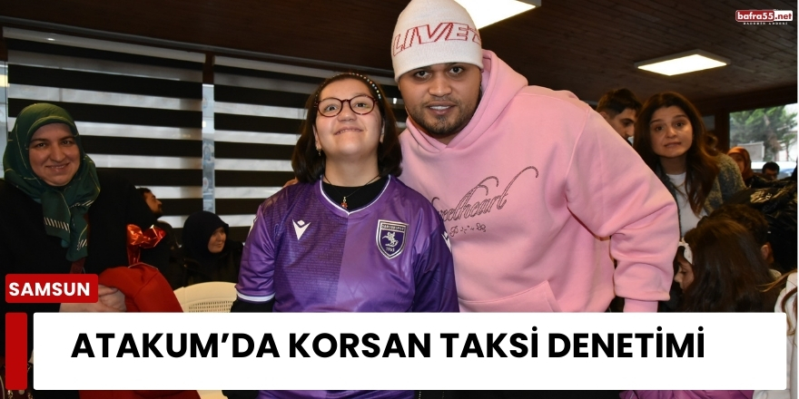 Lvbel C5, Atakum’da Özel Bireylerle Bir Araya Geldi