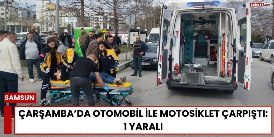 Çarşamba’da Otomobil ile Motosiklet Çarpıştı Kurye Yaralandı