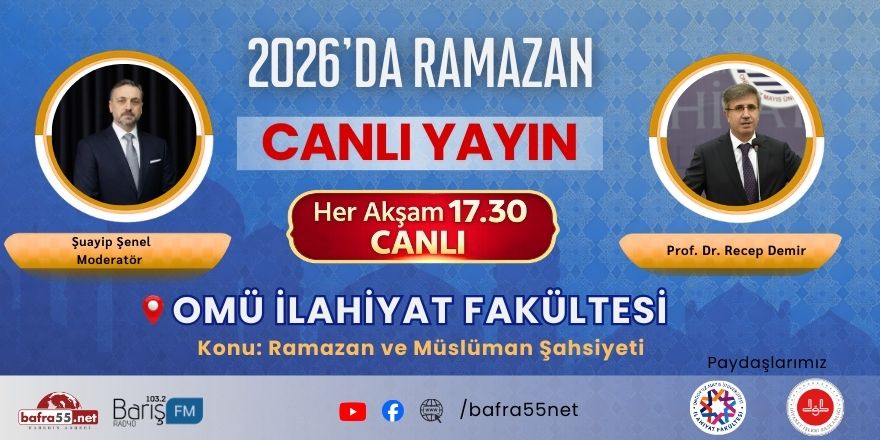2026 Ramazan Programı 2. Gününde OMÜ İlahiyat Fakültesi’ne Konuk Oluyor