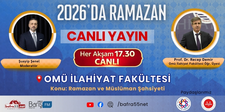 2026 Ramazan Programı 2. Gününde OMÜ İlahiyat Fakültesi’ne Konuk Oluyor