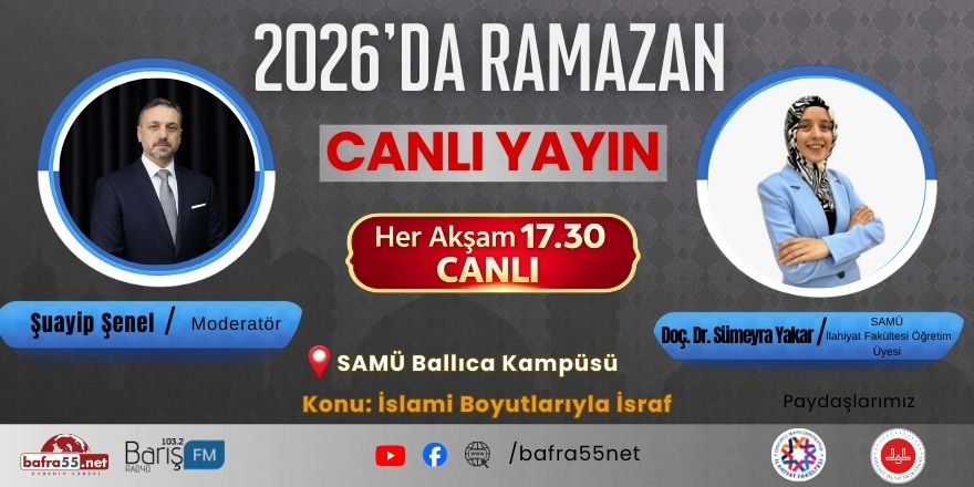 Bafra’da 2026 Ramazan Programı 7. Gününde Doç. Dr. Sümeyra Yakar’ı Ağırlayacak
