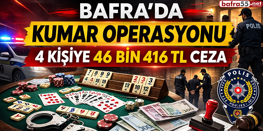 Bafra İlçesinde Kumar Operasyonu Dört Şahsa İdari Para Cezası Uygulandı