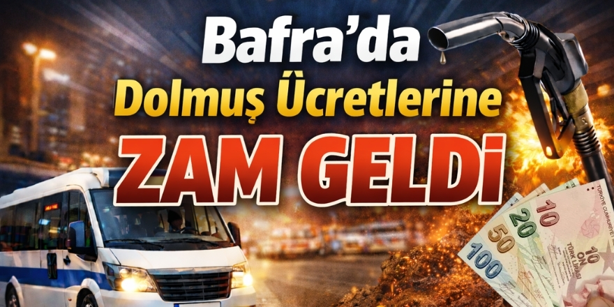 Bafra’da Dolmuş Ücretlerine Zam Geldi