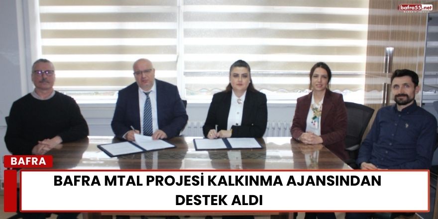 Bafra MTAL Projesi Kalkınma Ajansından Destek Aldı