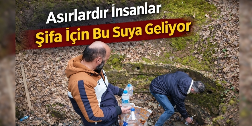 Asırlardır İnsanlar Şifa İçin Bu Suya Geliyor