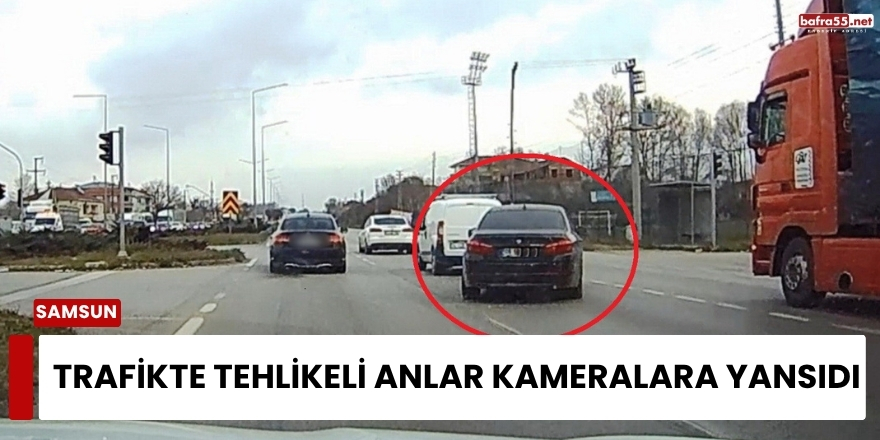 Trafikte Tehlikeli Anlar Kameralara Yansıdı