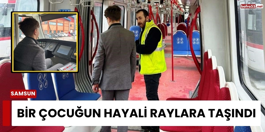 Bir Çocuğun Hayali Raylara Taşındı