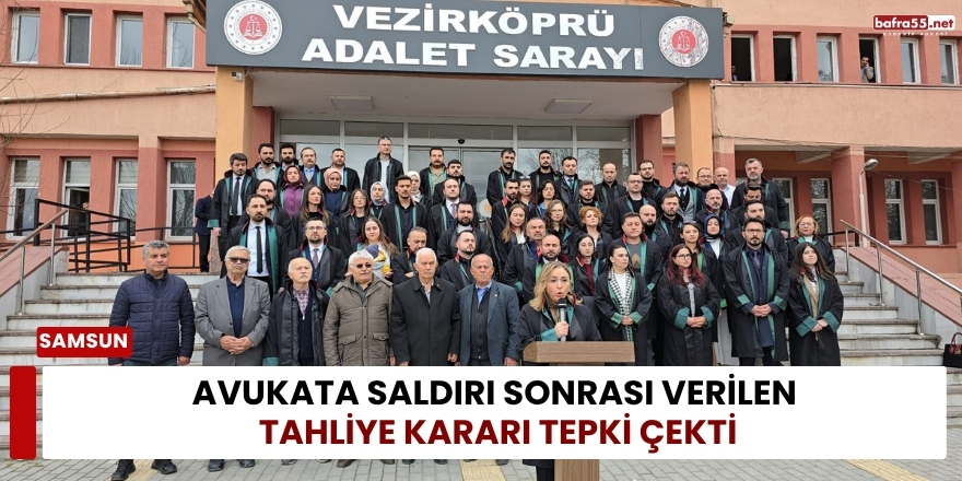 Avukata Saldırı Sonrası Verilen Tahliye Kararı Tepki Çekti