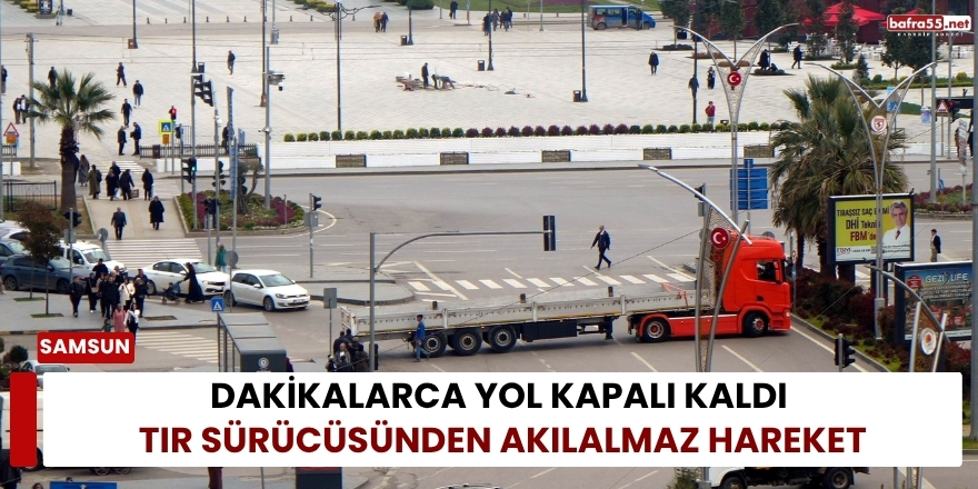 Dakikalarca Yol Kapalı Kaldı Tır Sürücüsünden Akılalmaz Hareket