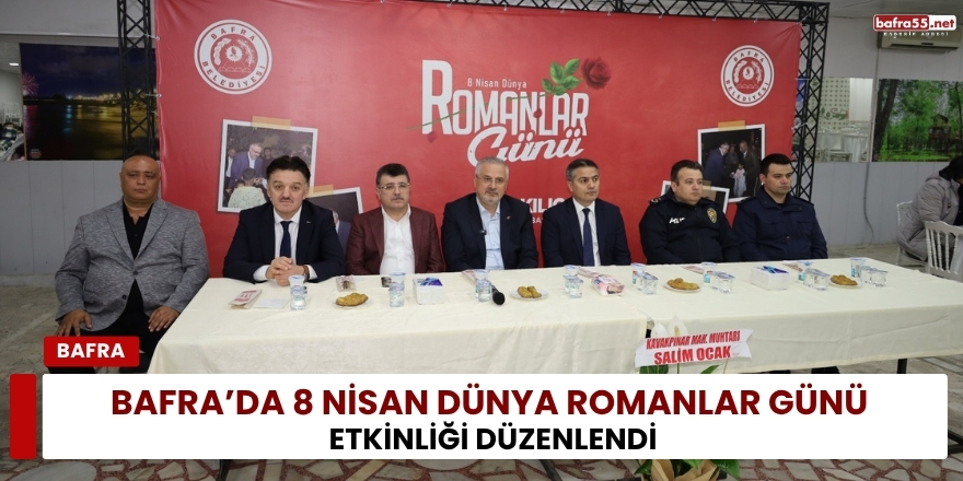 Bafra’da 8 Nisan Dünya Romanlar Günü Etkinliği Düzenlendi