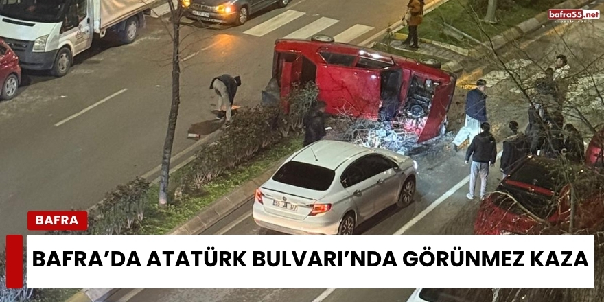 Bafra Atatürk Bulvarı’nda Görünmez Kaza