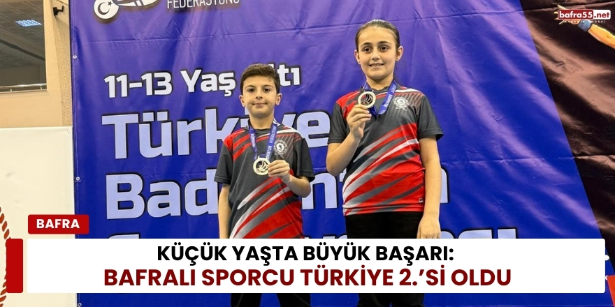 Küçük Yaşta Büyük Başarı: Bafralı Sporcu Türkiye 2.’si Oldu