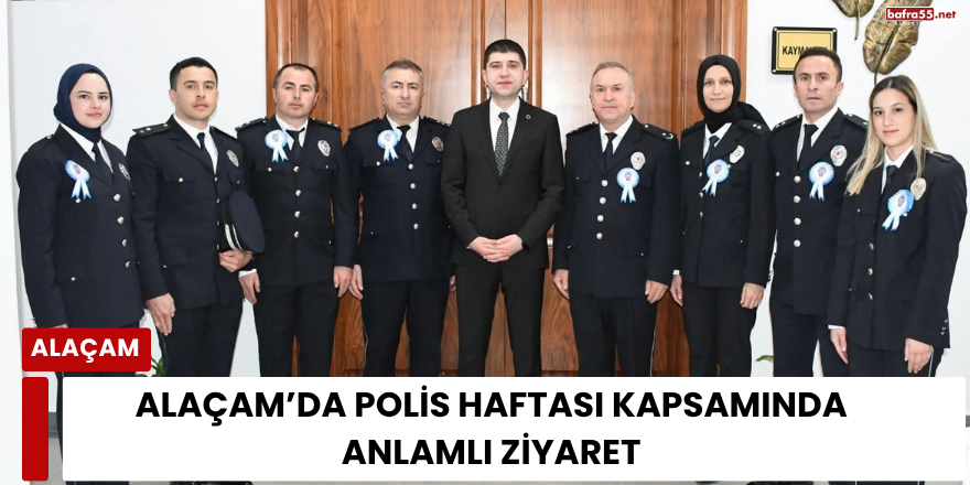 Alaçam’da Polis Haftası kapsamında anlamlı ziyaret