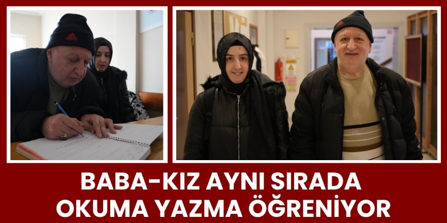 Baba-Kız Aynı Sırada Okuma Yazma Öğreniyor