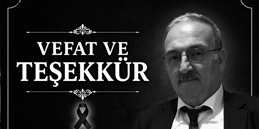 Merhum Cemal Atmaca İçin Vefat ve Teşekkür Mesajı