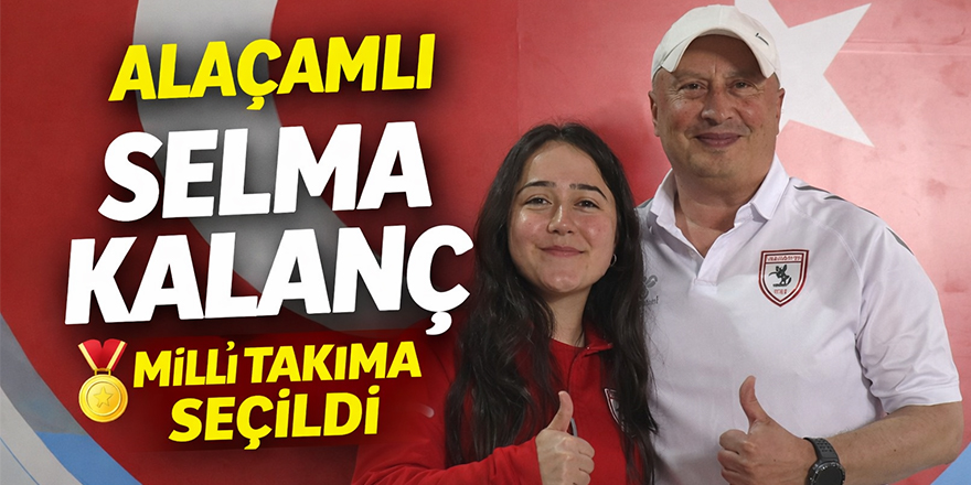 Alaçamlı Selma Kalanç Milli Takıma Seçildi