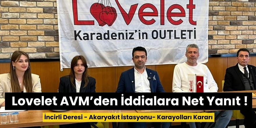 Lovelet AVM’den İddialara Net Yanıt: “Bu Bir Karalama Operasyonu”