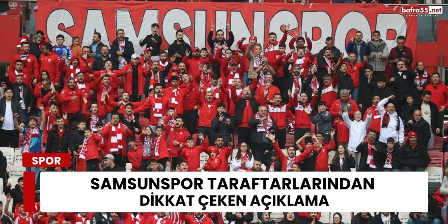 Samsunspor Taraftarlarından Dikkat Çeken Açıklama