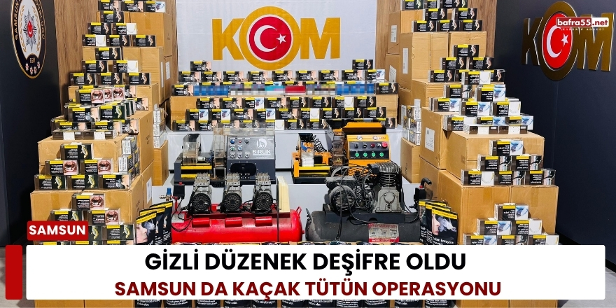 Gizli Düzenek Deşifre Oldu: Kaçak Tütün Operasyonu