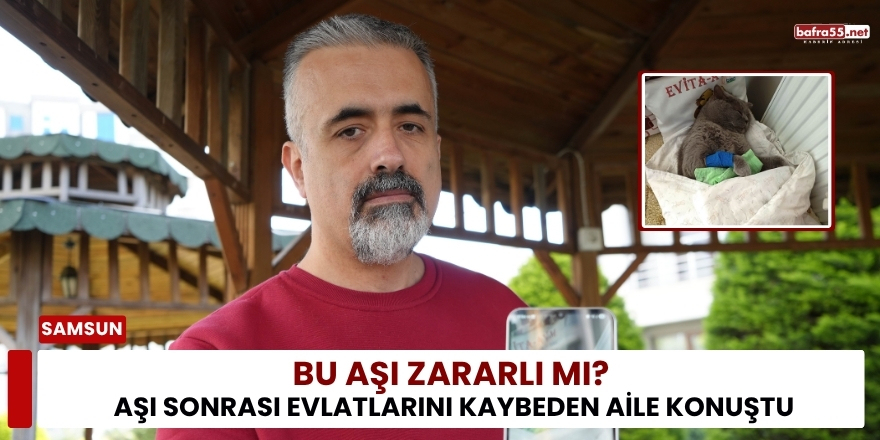 Bu Aşı Zararlı mı? Aşı Sonrası Evlatlarını Kaybeden Aile Konuştu