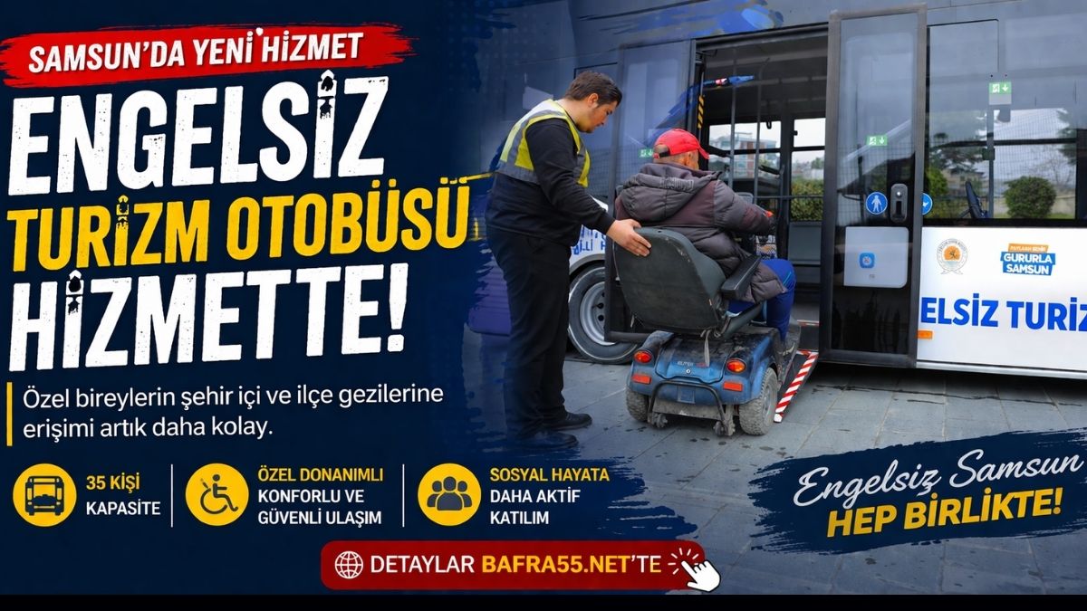 Samsun’da Engelsiz Turizm Otobüsü Hizmete Girdi