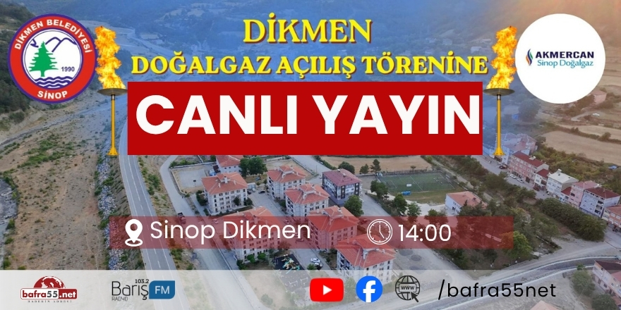Dikmen’de Doğalgaz Açılışı Bugün Saat 14.00’te Yapılacak