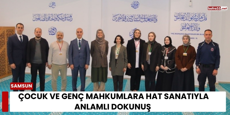 Çocuk ve Genç Mahkumlara Hat Sanatıyla Anlamlı Dokunuş