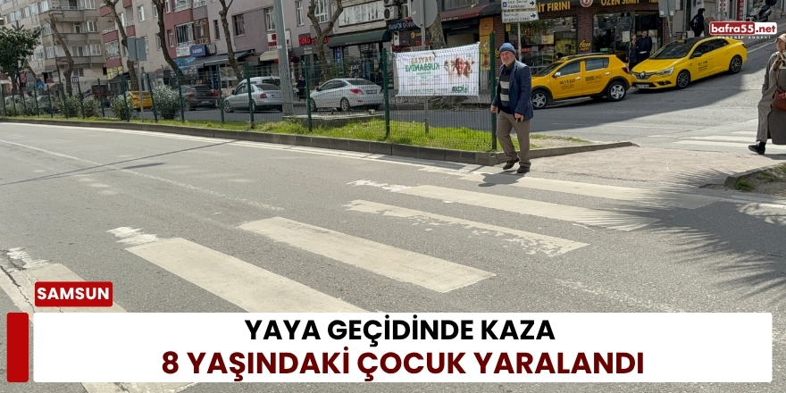 Yaya Geçidinde Kaza: 8 Yaşındaki Çocuk Yaralandı