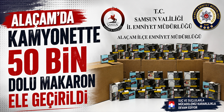 Alaçam’da Kamyonette 50 Bin Dolu Makaron Ele Geçirildi